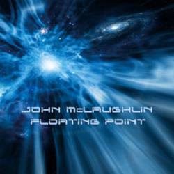 John Mc Laughlin : Floating Point